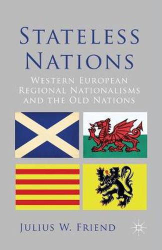 Cover image for Stateless Nations: Western European Regional Nationalisms and the Old Nations