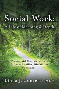 Cover image for Social Work: A Life of Meaning and Depth