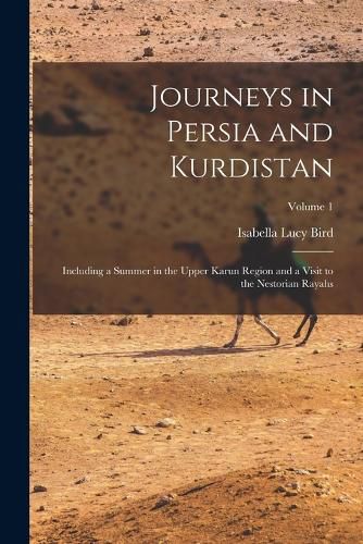 Journeys in Persia and Kurdistan