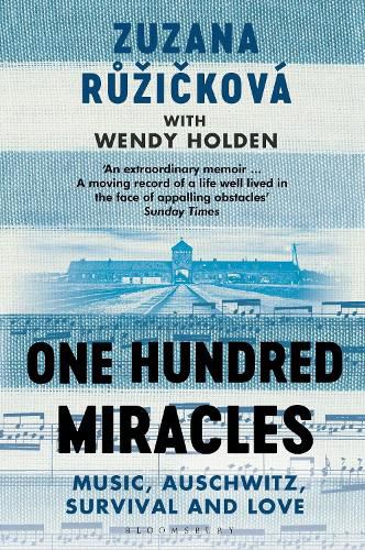 Cover image for One Hundred Miracles: Music, Auschwitz, Survival and Love