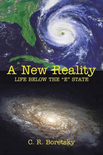 A New Reality: Life Below the E State