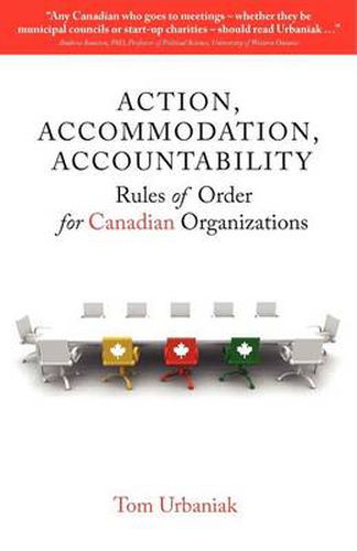 Cover image for Action, Accommodation, Accountability: Rules of Order for Canadian Organizations