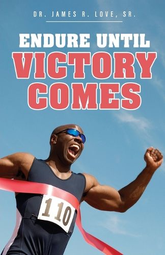 Cover image for Endure Until Victory Comes