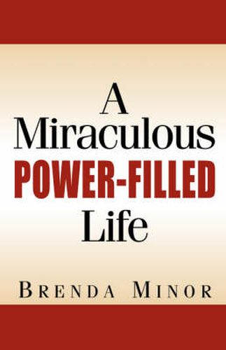 Cover image for A Miraculous Power-Filled Life