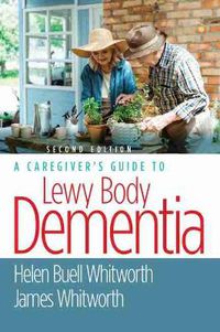 Cover image for A Caregiver's Guide to Lewy Body Dementia