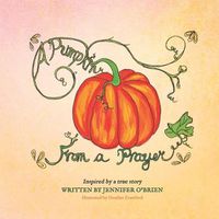 Cover image for A Pumpkin From a Prayer