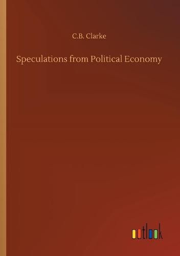 Speculations from Political Economy