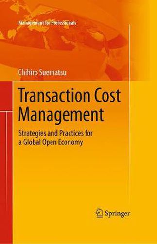 Cover image for Transaction Cost Management: Strategies and Practices for a Global Open Economy