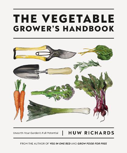 Cover image for The Vegetable Grower's Handbook: Unearth Your Garden's Full Potential