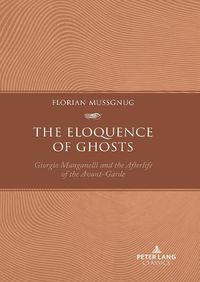 Cover image for The Eloquence of Ghosts