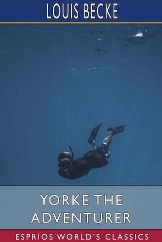 Cover image for Yorke the Adventurer (Esprios Classics)