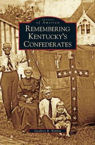 Cover image for Remembering Kentucky's Confederates