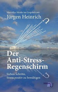 Cover image for Der Anti-Stress-Regenschirm: Sieben Schritte, Stress positiv zu bewaltigen