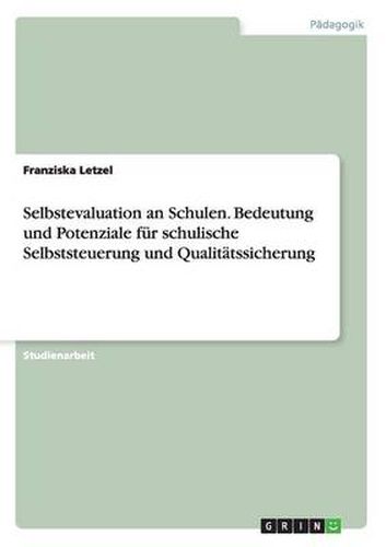 Cover image for Selbstevaluation an Schulen. Bedeutung und Potenziale fur schulische Selbststeuerung und Qualitatssicherung