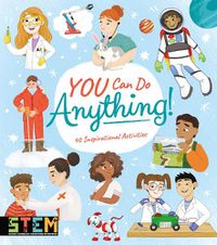 Cover image for You Can Do Anything!: 40 Inspirational Activities