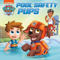 Cover image for Pool Safety Pups (PAW Patrol)