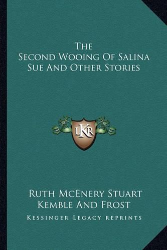 The Second Wooing of Salina Sue and Other Stories