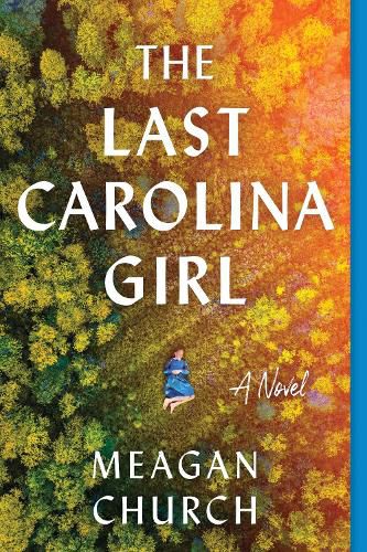 Cover image for The Last Carolina Girl: A Novel