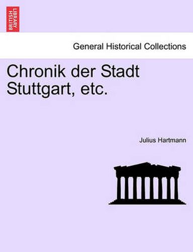 Cover image for Chronik Der Stadt Stuttgart, Etc.