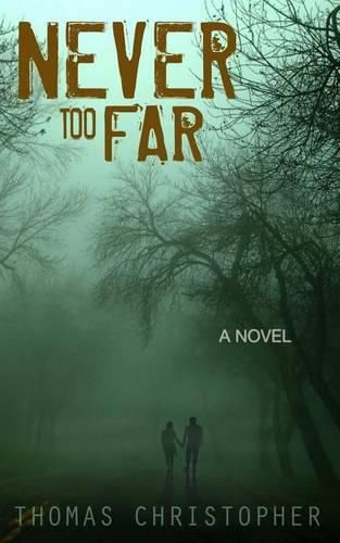 Cover image for Never Too Far