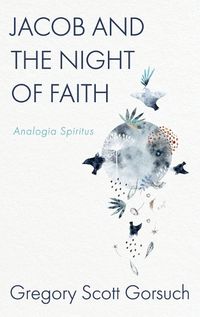 Cover image for Jacob and the Night of Faith