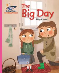 Cover image for Reading Planet - The Big Day - Pink B: Galaxy