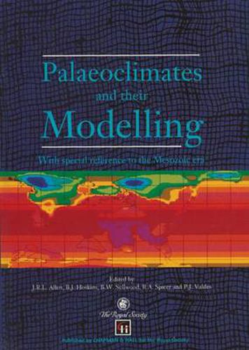 Cover image for Palaeoclimates and their Modelling: With special reference to the Mesozoic era