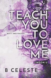 Cover image for Teach You to Love Me