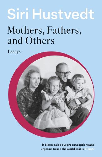 Cover image for Mothers, Fathers, and Others: New Essays