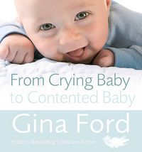 Cover image for From Crying Baby to Contented Baby