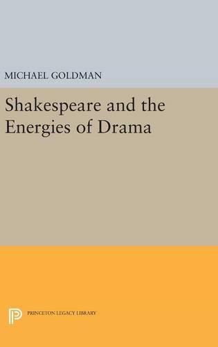 Cover image for Shakespeare and the Energies of Drama