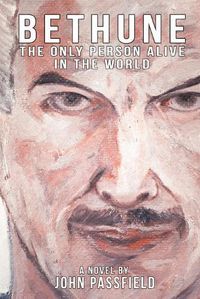 Cover image for Bethune: The Only Person Alive in the World