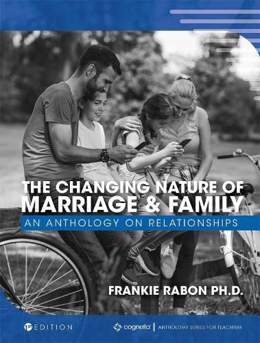 Cover image for The Changing Nature of Marriage and Family: An Anthology on Relationships