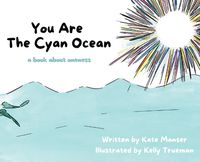 Cover image for You Are The Cyan Ocean