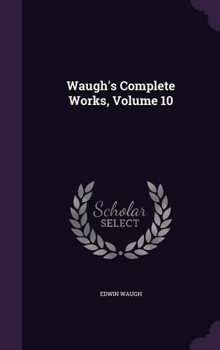 Cover image for Waugh's Complete Works, Volume 10