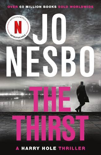 The Thirst: The compulsive eleventh Harry Hole novel from the No.1 Sunday Times bestseller