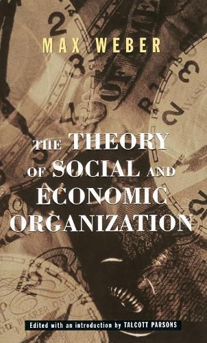 Cover image for The Theory Of Social And Economic Organization