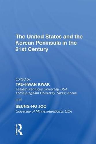 Cover image for The United States and the Korean Peninsula in the 21st Century