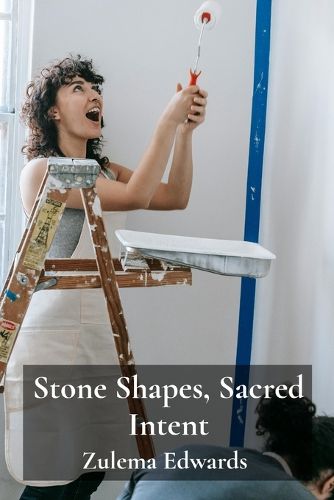 Cover image for Stone Shapes, Sacred Intent