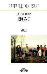 Cover image for La fine di un regno. Vol. I