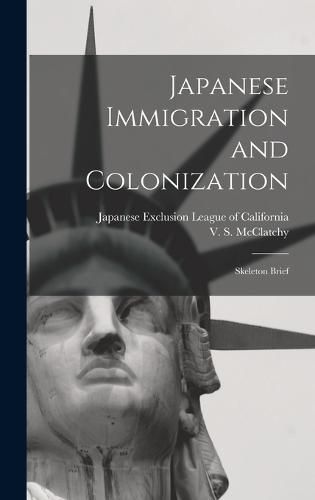 Cover image for Japanese Immigration and Colonization