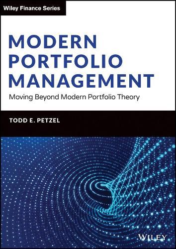 Cover image for Modern Portfolio Management - Moving Beyond Modern Portfolio Theory