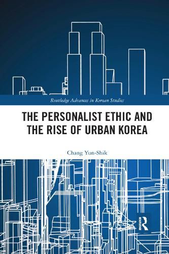 Cover image for The Personalist Ethic and the Rise of Urban Korea