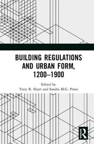 Cover image for Building Regulations and Urban Form, 1200-1900