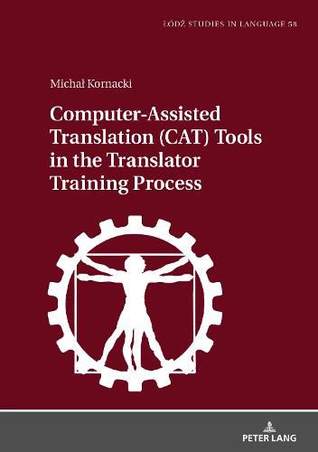 Cover image for Computer-Assisted Translation (CAT) Tools in the Translator Training Process