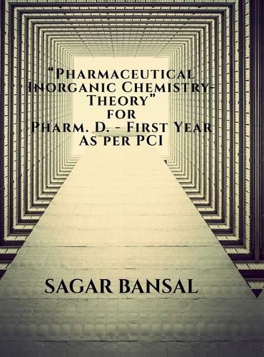Cover image for Pharmaceutical Inorganic Chemistry for Pharm D. 1st Year