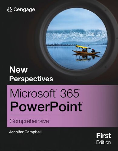 New Perspectives Microsoft (R) 365 (R) PowerPoint (R) Comprehensive, First Edition