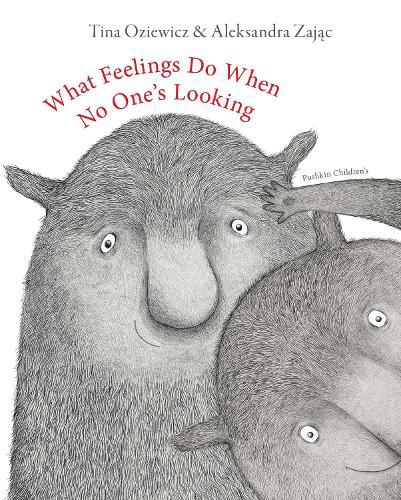 Cover image for What Feelings Do When No One's Looking