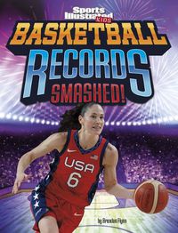 Cover image for Basketball Records Smashed