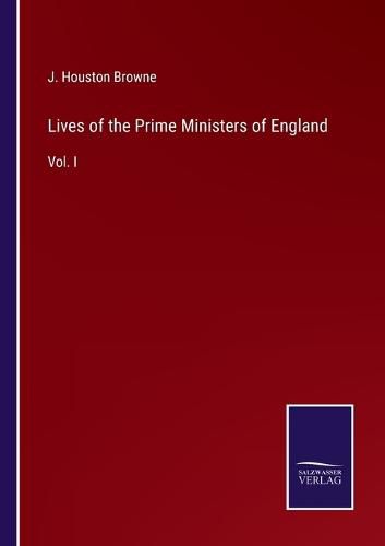 Cover image for Lives of the Prime Ministers of England